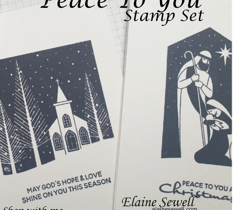 Christmas  Part 1 – How To make multiple cards using one stamp set?  All PEACE TO YOU  STAMP SET 2022